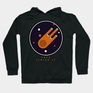 meteor lets finish it Hoodie